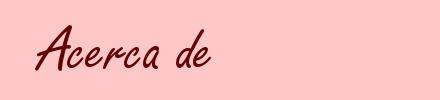 Acerca de